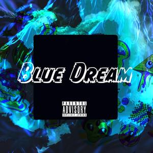 Blue Dream (feat. Trayce Chapman)