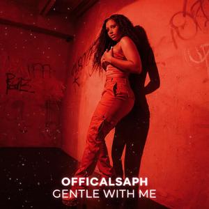 Gentle With Me