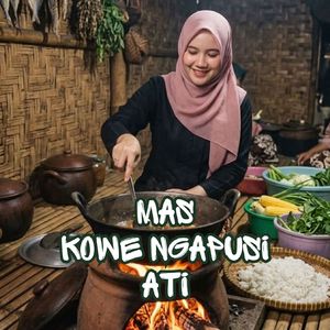 Mas Kowe Ngapusi Ati