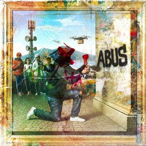 Abus (feat. Dope One, DUS, Palù, KASHUME & Tusco)