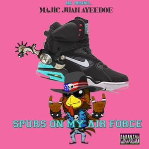 Spurs on My Air Force