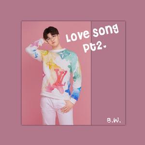 Love song pt2.