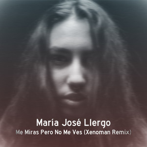 Me Miras Pero No Me Ves (Remix)