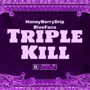Triple Kill (Sped Up) (feat. Blueface)