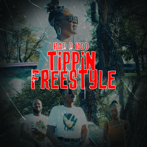 Tippin (Freestyle)