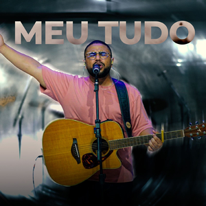 MEU TUDO