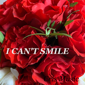 I Can't Smile