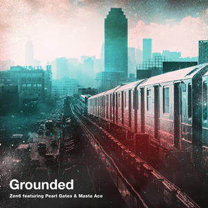 Grounded (feat. Pearl Gates & Masta Ace)