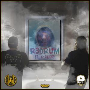 R3DRUM (feat. X-Raided)