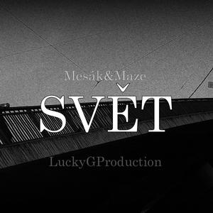 Svět (feat. LuckyGProduction)