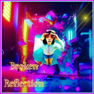 Broken Reflection