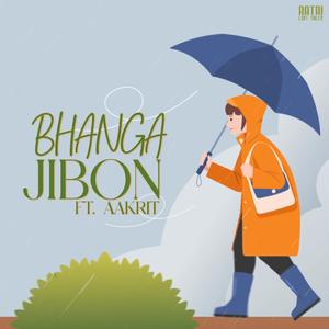 Bhanga Jibon (feat. Aakrit)