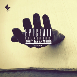 Don't Say Anything (Chill Mix)