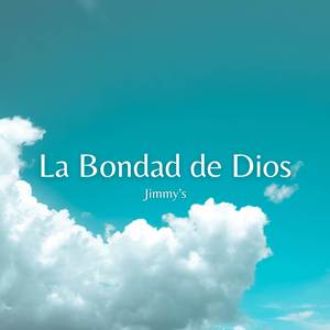 La Bondad de Dios (Piano Instrumental)