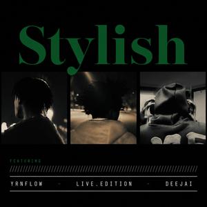 Stylish (feat. YRN Flow & Deejai)
