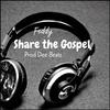 Feddy - Share The gospel