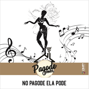 No Pagode Ela Pode