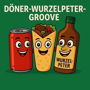 Döner-Wurzelpeter-Groove