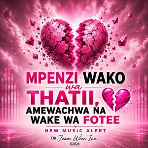Mpenzi wako Amewachwa na Wake