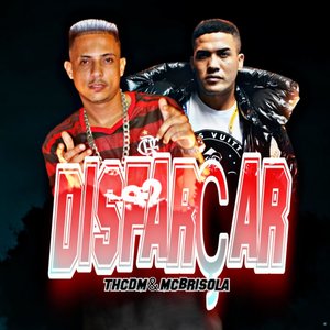 Disfarçar (feat. Mc Brisola)