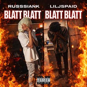 BLATT BLATT BLATT BLATT (feat. russssiank)