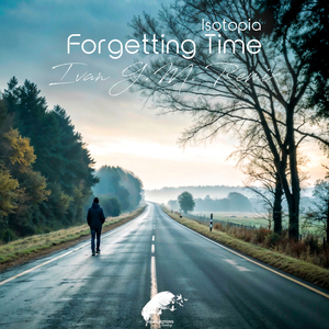 Forgetting Time (Ivan G.M. Radio Edit Remix)