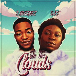 In the cloud(A2 BEAATZ x DXS)