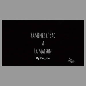 Ramènez l'Bac a la maison