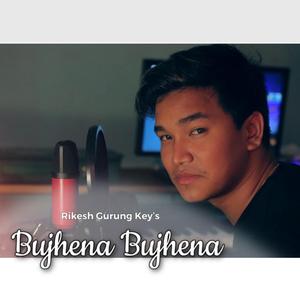 Bujhena Bujhena