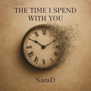 The Time I Spend With You