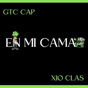 En Mi Cama (feat. GTC CAP)