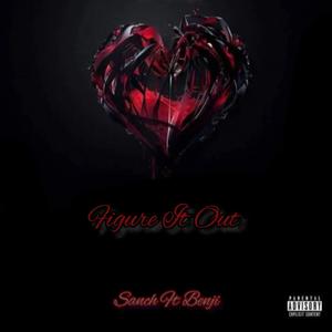 Figure It Out (feat. Sanch & Benji)