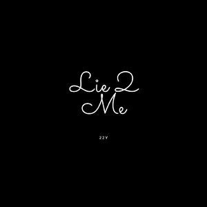 Lie 2 Me