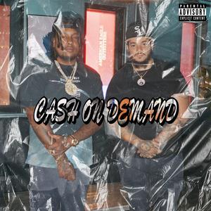 Cash On Demand (feat. Cream Da Villain)