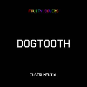 Dogtooth (Instrumental)