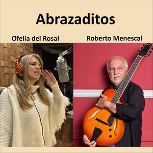 Abrazaditos (feat. Roberto Menescal)