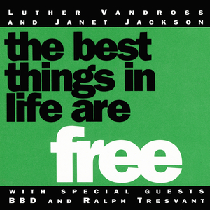 The Best Things In Life Are Free (From "Mo' Money" Soundtrack)