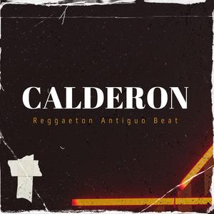 Calderon (Reggaeton Antiguo Beat)