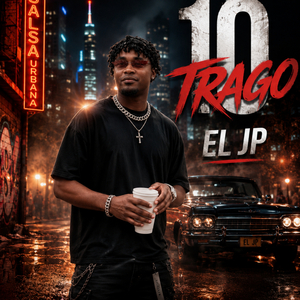 10 TRAGO EL JP