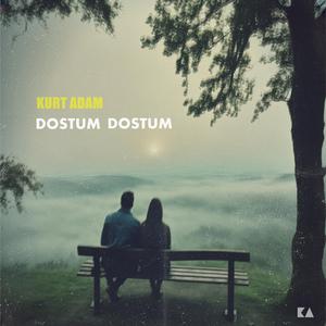 Dostum Dostum