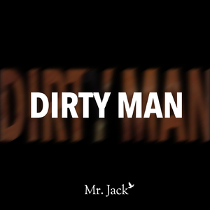Dirty Man