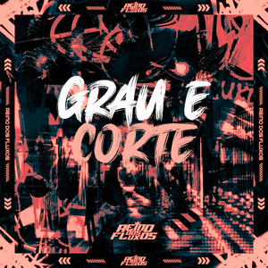 Grau e Corte