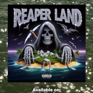 Reaper Land (feat. BuccWildReaper ENT, Power Up Peach, Ghostface$teppa & Jaaypesooo)
