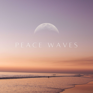 Peace Waves, Pt. 5
