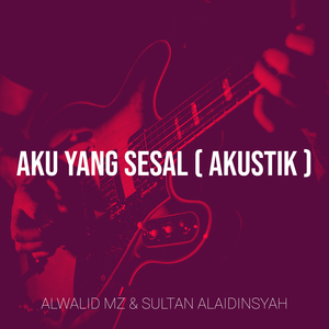 Aku Yang Sesal (Akustik)