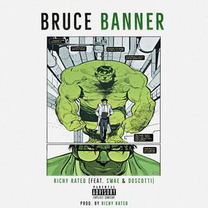 Bruce Banner (feat. Swae & Doscotti)