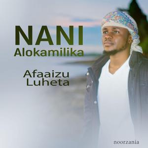 Nani Alokamilika
