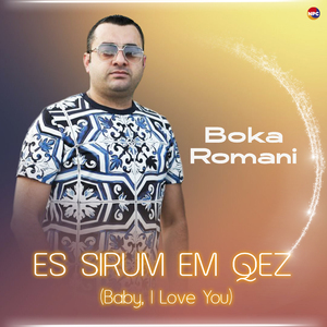 Es Sirum Em Qez (Baby, I Love You)