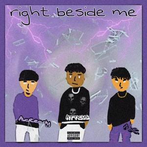 right beside me