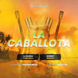 La Caballota (feat. Norbey Bustos y su Orquesta Rumba Star)